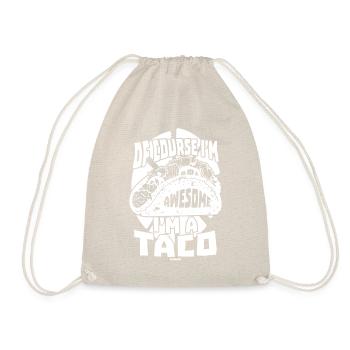 Of Course I'm Awesome I'm A Taco - Drawstring Bag - nature - Front