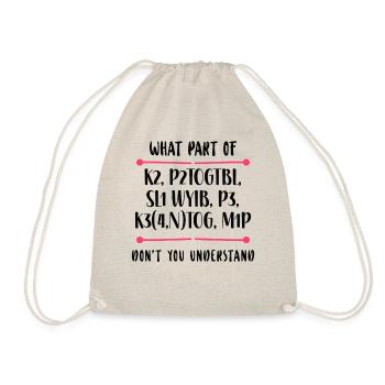 Knitting Knitter What Part Of K2, - Drawstring Bag - nature - Front