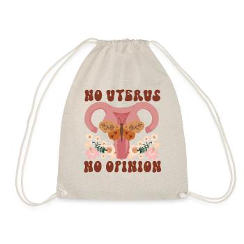 Feminist No Uterus No Opinion - Turnbeutel - Natur - Vorne