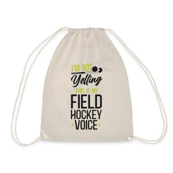 Field Hockey I'm Not Yelling This - Drawstring Bag - nature - Front