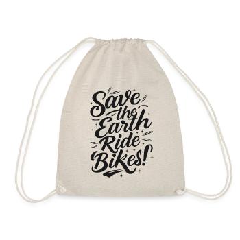 Save the Earth Ride Bikes Fahrradsport Spruch - Turnbeutel - Natur - Vorne