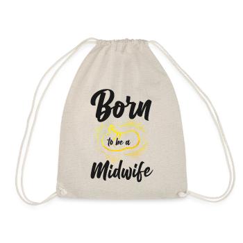 Nurse Midwife Birth Worker Born To - Drawstring Bag - nature - Front