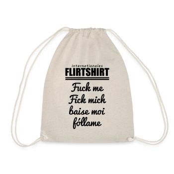 Internationales Flirtshirt Fuck me Fick mich - Turnbeutel - Natur - Vorne