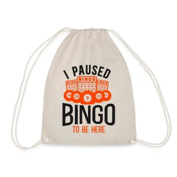 Bingo Player I Paused Bingo To Be - Drawstring Bag - nature - Front