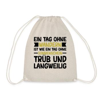 Wanderspruch Bergsteigen Berge Natur Wald Wandern - Turnbeutel - Natur - Vorne