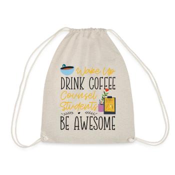School Counselor Coffee Wake Up - Drawstring Bag - nature - Front