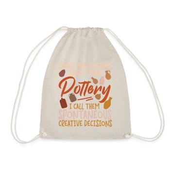 Pottery Ceramics Artist I Don't - Drawstring Bag - nature - Front