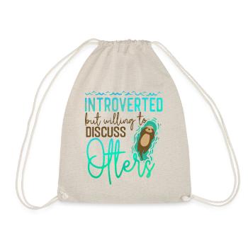 Otter Introverted But Willing To - Drawstring Bag - nature - Front