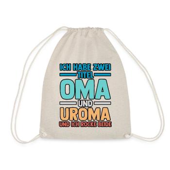 Ich Habe Zwei Titel Oma Und Uroma - Turnbeutel - Natur - Vorne