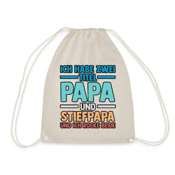 Ich Habe Zwei Titel Papa Und Stiefpapa - Turnbeutel - Natur - Vorne