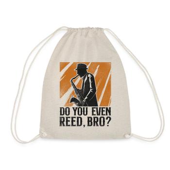 Saxophones Do You Even Reed, Bro? - Drawstring Bag - nature - Front