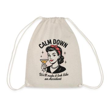 Calm Down, we'll make it look like an accident - Drawstring Bag - nature - Front