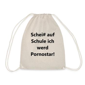 Scheiß auf Schule Pornostar - Turnbeutel - Natur - Vorne