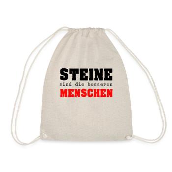 Steine sind die besseren Menschen - Turnbeutel - Natur - Vorne