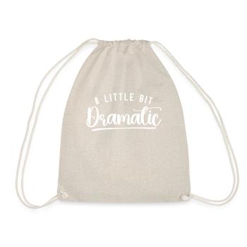 Bit Dramatic Fun Women's Tee - Turnbeutel - Natur - Vorne