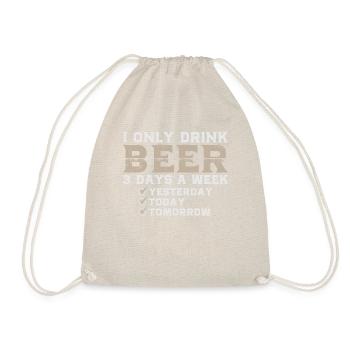 Drink Beer 3 Days A Week T-shirt - Turnbeutel - Natur - Vorne