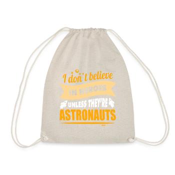 Ich glaube an Helden wenn sie Astronauten sind - Turnbeutel - Natur - Vorne