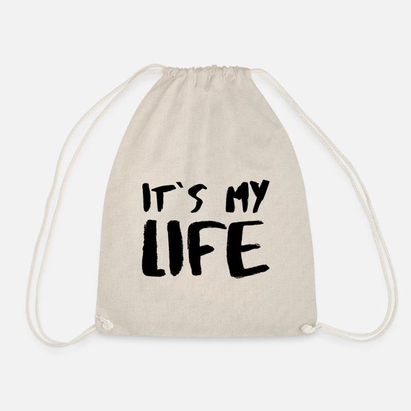 It´s my Life Statement Motto Spruch Sprüche Glück - Turnbeutel - Natur