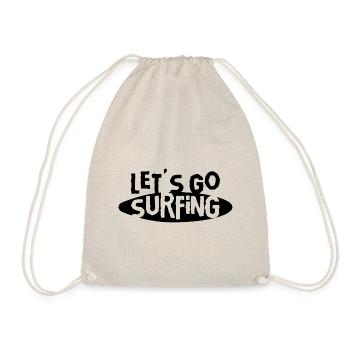 Lass Uns Surfen Gehen Surfing Surf Surfer - Turnbeutel - Natur - Vorne