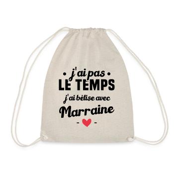 J'ai pas le temps, j'ai bêtise avec marraine ! - Sac de sport léger - nature - Devant