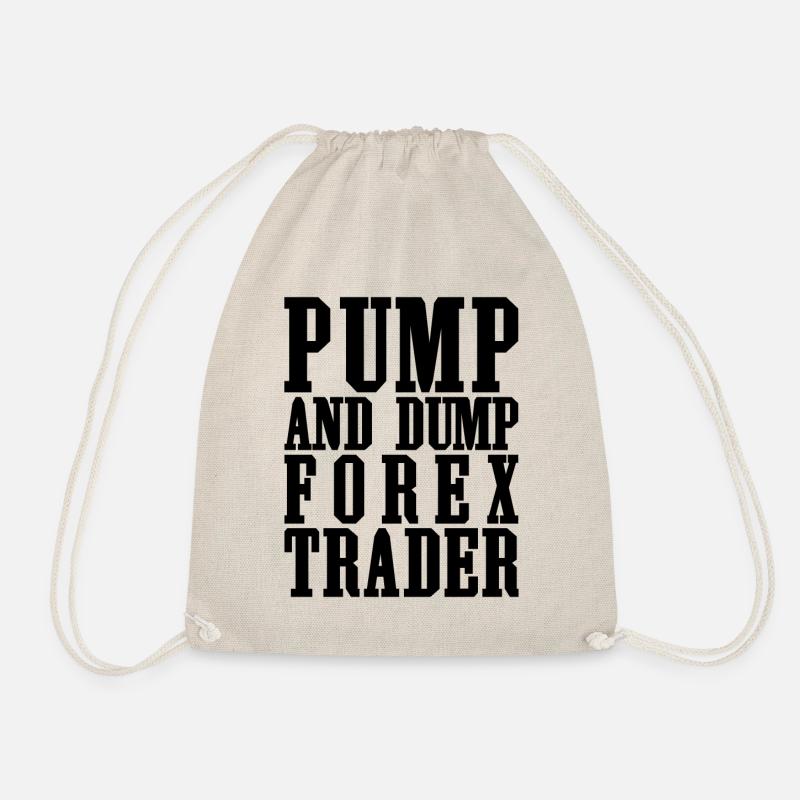 Pump and Dump Forex Trader Drôle de trading - Sac de sport léger - nature