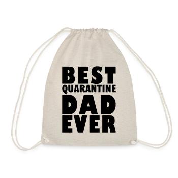 Best Quarantine Dad Ever Father - Drawstring Bag - nature - Front