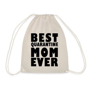 Best Quarantine Mom Ever Mother - Drawstring Bag - nature - Front