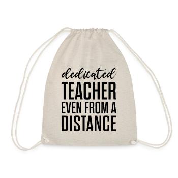 Dedicated Teacher Even From A Distance - Turnbeutel - Natur - Vorne