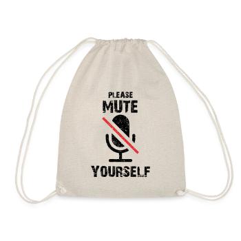 Please mute yourself rest in the office and school - Drawstring Bag - nature - Front