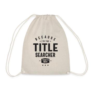 Title Searcher Job Occupation Birthday Worker - Drawstring Bag - nature - Front