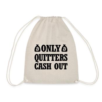 Only Quitters Cash Out Trader Crypto Investor - Turnbeutel - Natur - Vorne