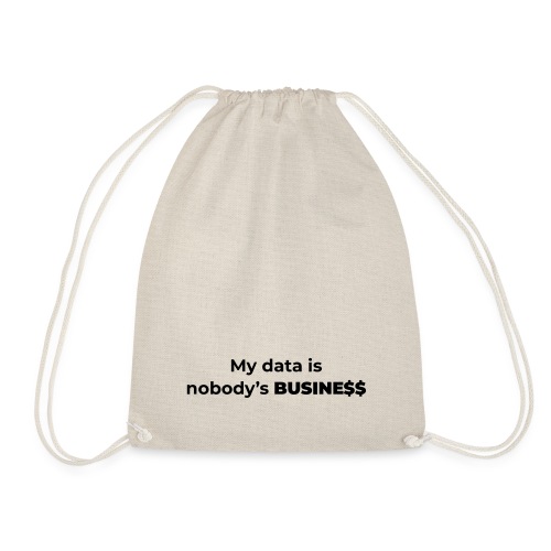 My Data Is Nobody's Business - Turnbeutel