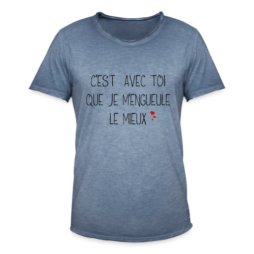 T-shirt Humour Couple : C'est avec toi que je m'engueule le mieux - T-shirt vintage Homme