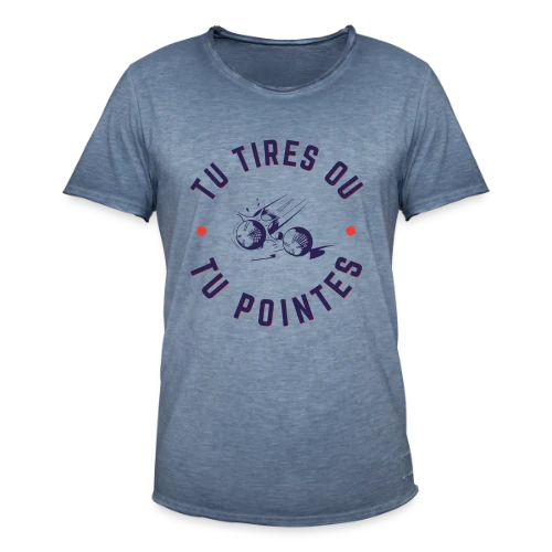 T-Shirt Pétanque: Tu Tires ou Tu Pointes? - T-shirt vintage Homme