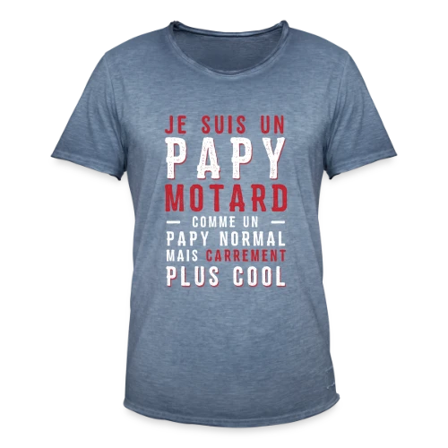 Papy Motard : Carrément Plus Cool ! - T-shirt vintage Homme