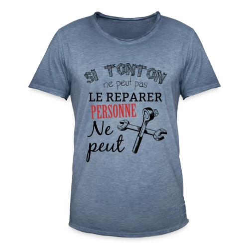 Mon Tonton Réparateur : L'Expert Infaillible - T-shirt vintage Homme