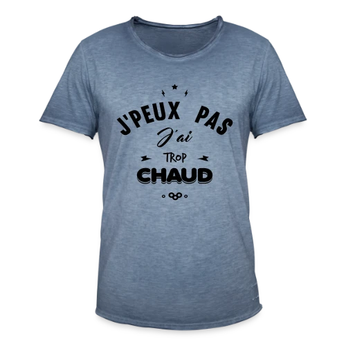 T-shirt J'peux Pas J'ai Trop Chaud - T-shirt vintage Homme