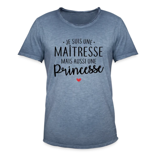 Maîtresse, Mais Toujours Princesse ! - T-shirt vintage Homme