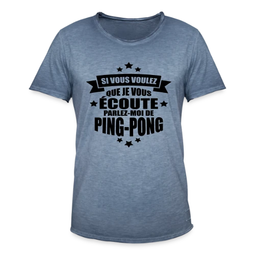 Accro au Ping-Pong : Ma Passion, Ma Vie, Mon Humour - T-shirt vintage Homme