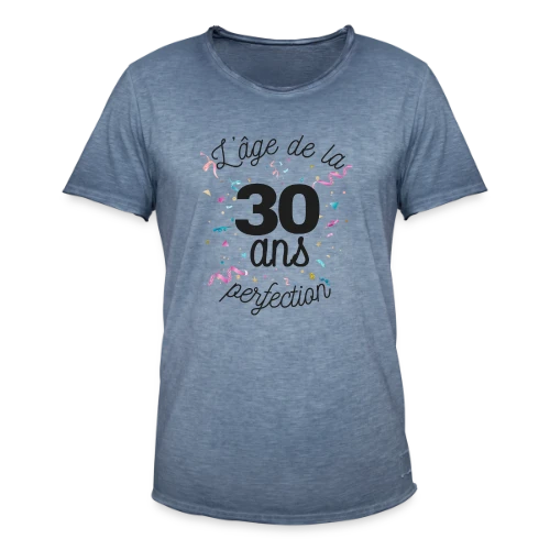 30 Ans : L'Âge de la Perfection - T-shirt vintage Homme