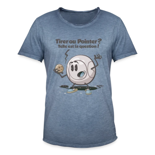 Pétanque : Tirer ou pointer ? - T-shirt vintage Homme