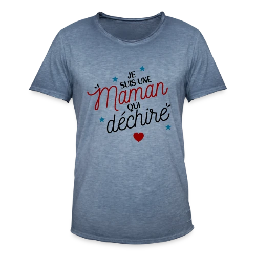 Maman qui déchire - T-shirt vintage Homme