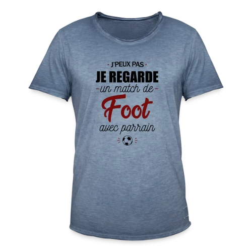 J'peux pas, j'ai match de foot avec Parrain ! - T-shirt vintage Homme