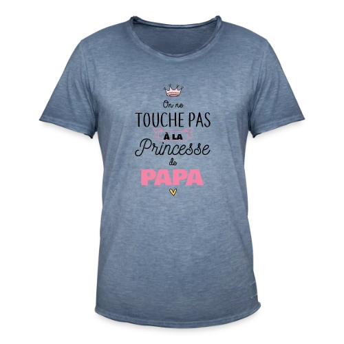 Ma Princesse de Papa - T-shirt vintage Homme