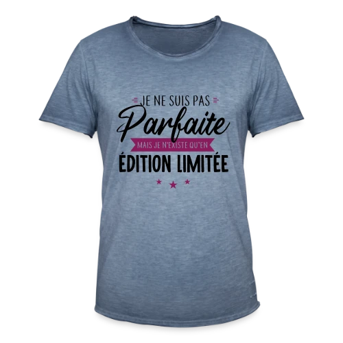 T-shirt Femme "Je Suis Une Édition Limitée" - T-shirt vintage Homme