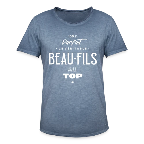 T-Shirt Beau-fils au Top : Cadeau Humour & Original - T-shirt vintage Homme