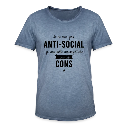 Pas Antisocial, Juste Incompatible avec les Cons - T-shirt vintage Homme