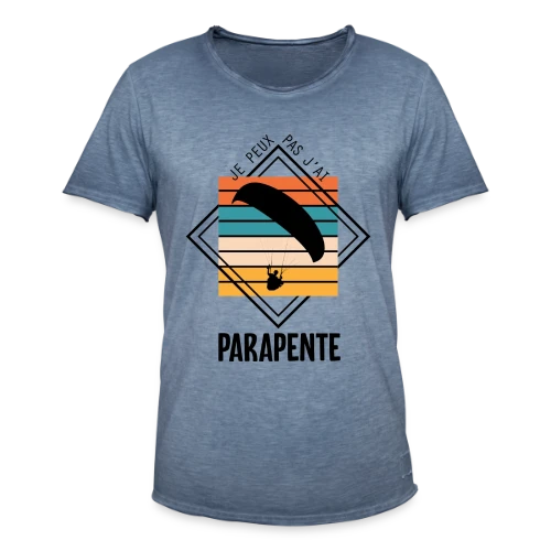 T-Shirt Humour : Je Peux Pas J'ai Parapente - T-shirt vintage Homme