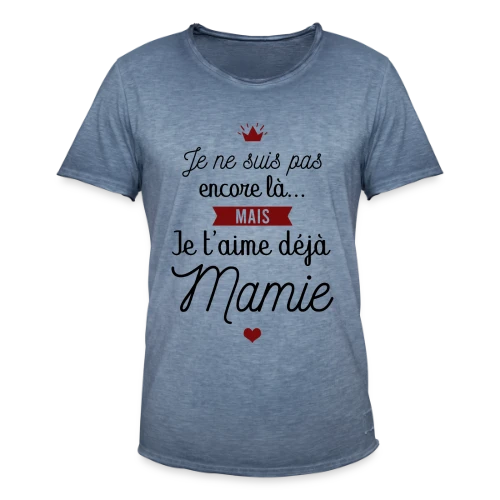 Je t'aime déjà Mamie | Annonce Grossesse Adorable - T-shirt vintage Homme