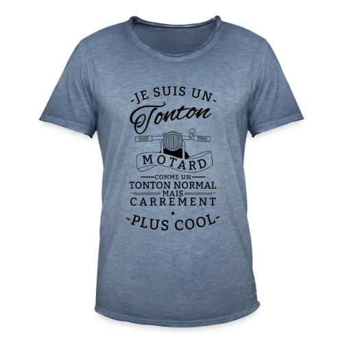 T-shirt Tonton Motard : Carrément le Plus Cool ! - T-shirt vintage Homme